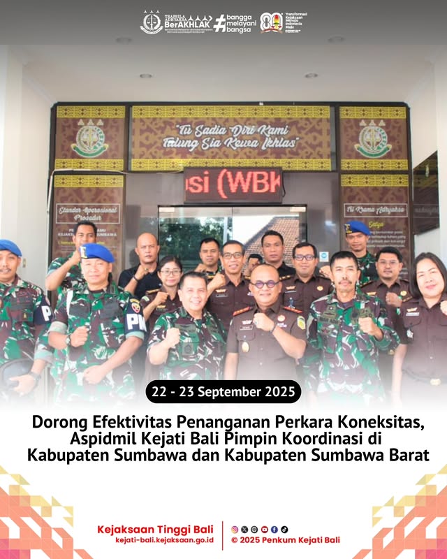 Dorong Efektivitas Penanganan Perkara Koneksitas, Aspidmil Kejati Bali Pimpipn Koordinasi di Kabupaten Sumbawa dan Kabupaten Sumbawa Barat