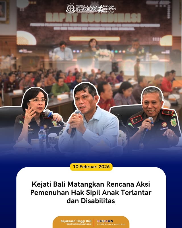 Kejati Bali Matangkan Rencana Aksi Pemenuhan Hak Sipil Anak Terlantar dan Disabilitas