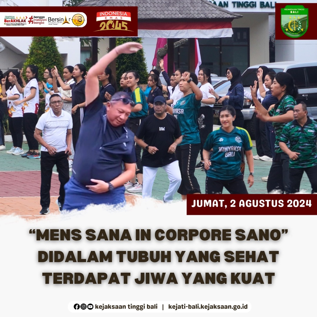 "Mens Sana in Corpore Sano!" didalam Tubuh yang Sehat Terdapat Jiwa